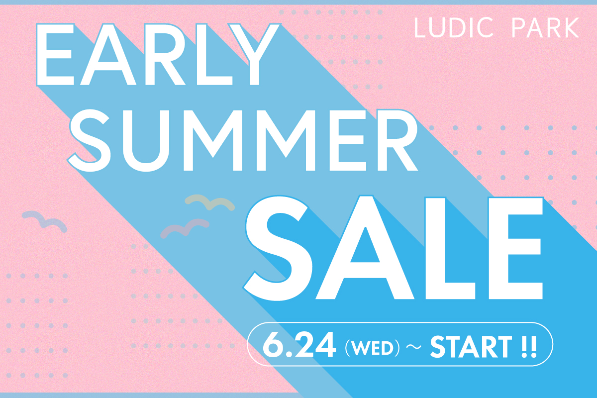 Ludic_EARLY SUMMER SALE_pi